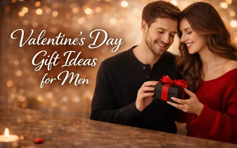 Valentine's Day Gift Ideas for Men in 2026
