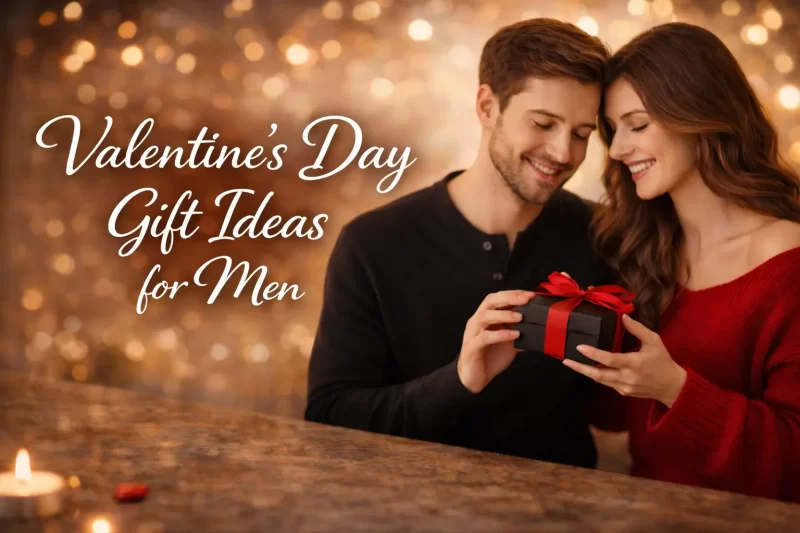 Valentine's Day Gift Ideas for Men in 2026