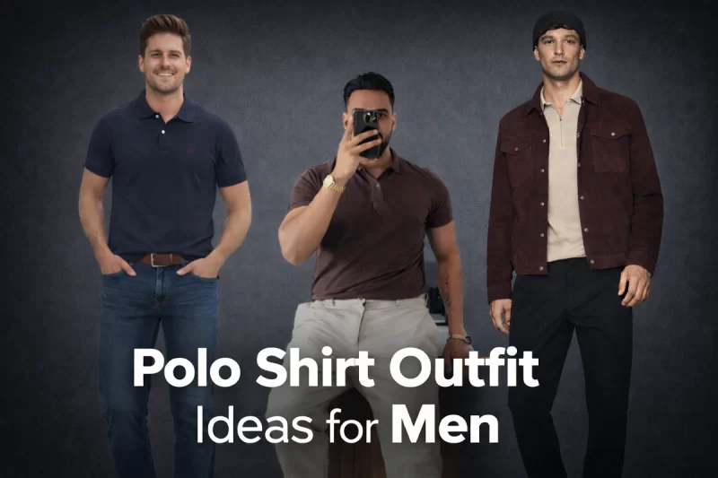 Polo shirt outfit ideas for men